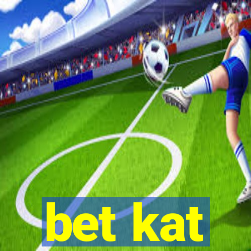 bet kat